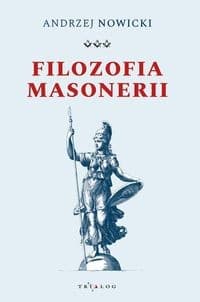 Filozofia masonerii/Eduvolution - Andrzej Nowicki