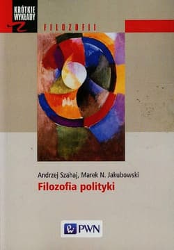 Filozofia polityki - Marek Jakubowski