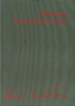 Filozofia pozytywistyczna - Leszek Kołakowski