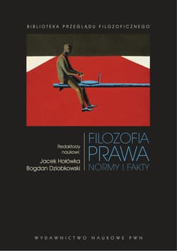 Filozofia prawa Normy i fakty - Dziobkowski Bogdan, Jacek Hołówka