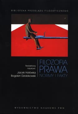 Filozofia prawa Normy i fakty - Dziobkowski Bogdan, Jacek Hołówka