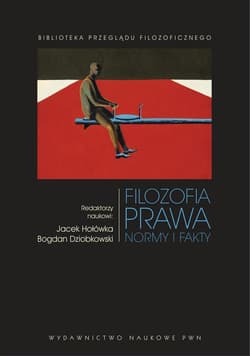 Filozofia prawa Normy i fakty - Dziobkowski Bogdan, Jacek Hołówka