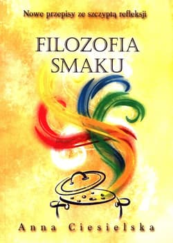 Filozofia smaku - Anna Ciesielska