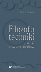 Filozofia techniki w dobie nowych mediów - Kiepas Andrzej