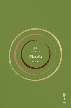 Filozofia wina - Bel Hamvas