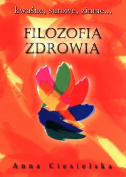 Filozofia zdrowia - Anna Ciesielska