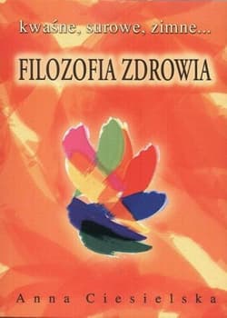 Filozofia zdrowia - Anna Ciesielska