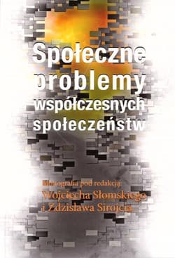 Filozoficzne i polityczno-prawne problemy współczesnych społeczeństw - red. Wojciech Słomski, Sirojć Zdzisław
