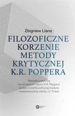 Filozoficzne korzenie metody krytycznej K.R. - Zbigniew Liana