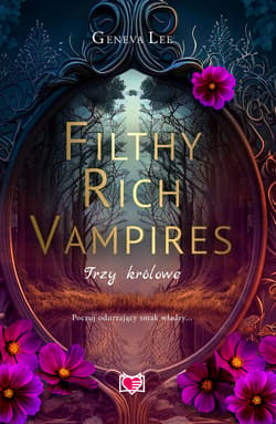 Filthy Rich Vampires. Trzy królowe - ebook - Geneva Lee