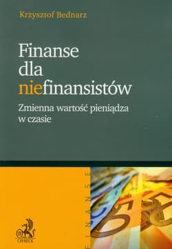 Finanse dla niefinansistów Zmienna wartość pieniądza w czasie - Krzysztof Bednarz