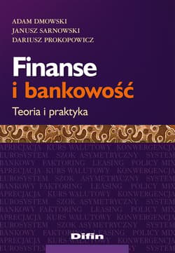 Finanse i bankowość Teoria i praktyka - Dmowski Adam, Sarnowski Janusz, Prokopowicz Dariusz