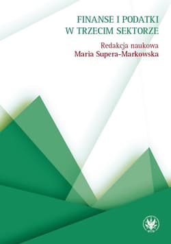 Finanse i podatki w trzecim sektorze - Maria Supera-Markowska