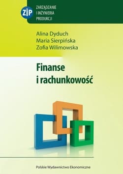 Finanse i rachunkowość - Dyduch Alina, Wilimowska Zofia