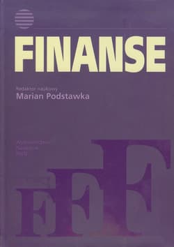 Finanse Instytucje, instrumenty, podmioty, rynki, regulacje