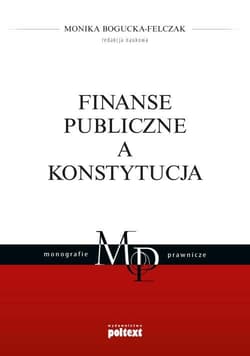 Finanse publiczne a Konstytucja - Opracowanie Zbiorowe