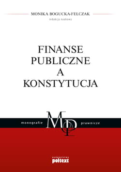 Finanse publiczne a Konstytucja - Opracowanie Zbiorowe