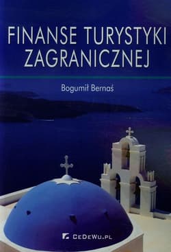 Finanse turystyki zagranicznej - Bogumił Bernaś