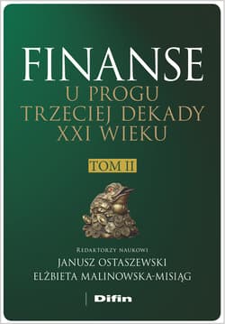 Finanse u progu trzeciej dekady XXI wieku Tom 2 - Malinowska-Misiąg Elżbieta redakcja naukowa