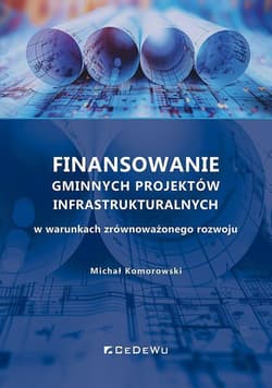 Finansowanie gminnych projektów... - Michał Komorowski