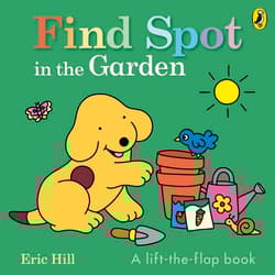 Find Spot in the Garden - Eric Hill