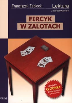Fircyk w zalotach Wydanie z opracowaniem - Franciszek Zabłocki