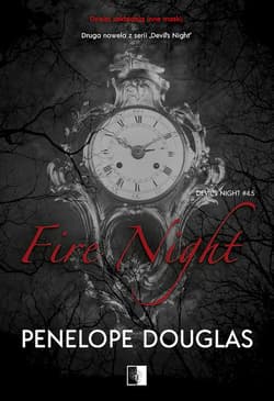 Fire Night. Seria Devil's Night. Tom 4.5 - Penelope Douglas