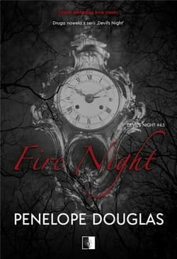 Fire Night. Seria Devil's Night. Tom 4.5 - Penelope Douglas