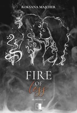 Fire of Loss - Roksana Majcher