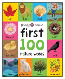 First 100 Nature Words - Priddy Books, Roger Priddy
