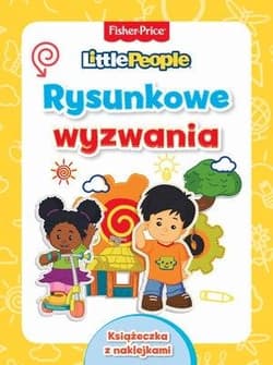 Fisher Price. Little People. Rysunkowe wyzwania - Praca zbiorowa