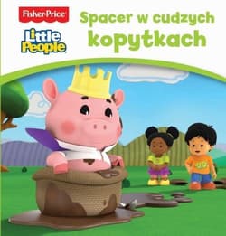 Fisher Price Little People. Spacer w cudzych... - Praca zbiorowa