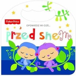 Fisher Price Opowiedz mi coś przed snem - Praca zbiorowa