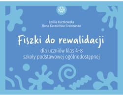 Fiszki do rewalidacji dla uczniów klas 4–8 szkoły podstawowej ogólnodostępnej - Emilia Kuczkowska, Ilona Karasińska-Grabowska