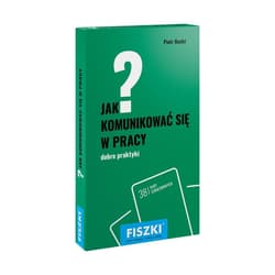 FISZKI Jak komunikować się w pracy Dobre praktyki - Bucki Piotr