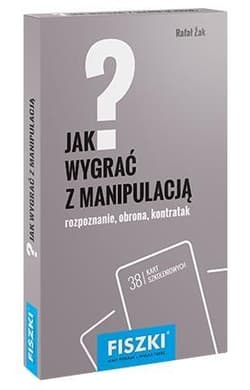 Fiszki Jak wygrać z manipulacją - Rafał Żak