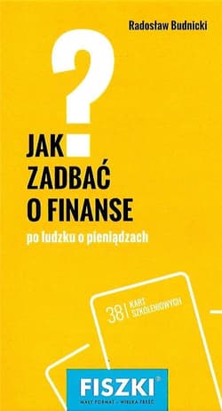 Fiszki Jak zadbać o finanse - Radosław Budnicki