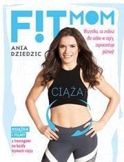 Fit mom Ciąża - Anna Dziedzic