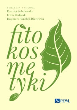 Fitokosmetyki - Danuta Sobolewska,  Podolak Irma, Dagmara Wróbel-B