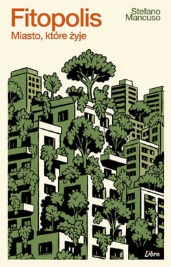 Fitopolis. Miasto, które żyje - Mancuso Stefano