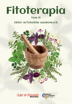 Fitoterapia Tom 2 zbiór artykułów naukowych - Opracowanie Zbiorowe