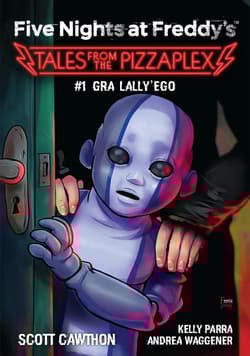 Five Nights at Freddy's: Tales from the Pizzaplex. Gra Lally'ego Tom 1 - Parra Kelly, Scott Cawthon