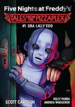 Five Nights at Freddy's: Tales from the Pizzaplex. Gra Lally'ego Tom 1 - ebook - Scott Cawthon
