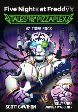 Five Nights at Freddy's: Tales from the Pizzaplex. Tiger Rock. Tom 7 - ebook - Scott Cawthon