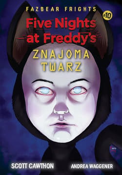 Five Nights At Freddy's Znajoma twarz Tom 10 - ebook - Scott Cawthon