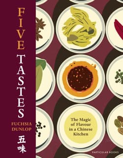 Five Tastes - Fuchsia Dunlop