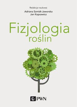 Fizjologia roślin wyd. 4 - Adriana Szmidt-Jaworska