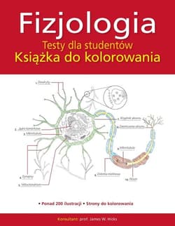 Fizjologia Testy dla studentów Książka do kolorowania - Hicks James W.