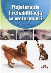 Fizjoterapia i rehabilitacja w weterynarii - G. del Pueyo Montesinos