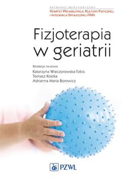 Fizjoterapia w geriatrii - Katarzyna Wieczorowska-Tobis